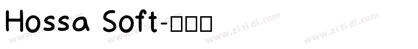 Hossa Soft字体转换
